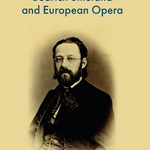 Bedřich Smetana and European Opera – Aleš Březina (Hrsg.), Ivana Rentsch (Hrsg.) – ISBN 9783826083495 / 978-3-8260-8349-5 / 978-3-8260-8349-5