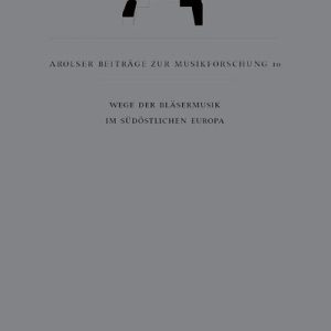 Wege der Bläsermusik im südöstlichen Europa – Ralph Martin Jäger (Beitr.), Darja Koter (Beitr.), Ursula Kramer (Beitr.), Primoz Kuret (Beitr.), Helmut Loos (Beitr.), Darina Mudra (Beitr.), Eva Szórádová (Beitr.), Erich Tremmel (Beitr.), Hermann Ullrich (Beitr.), Klaus-Peter Koch (Hrsg.), Friedhelm Brusniak (Hrsg.) – ISBN 9783895640827 / 978-3-8956-4082-7 / 978-3-89-564082-7